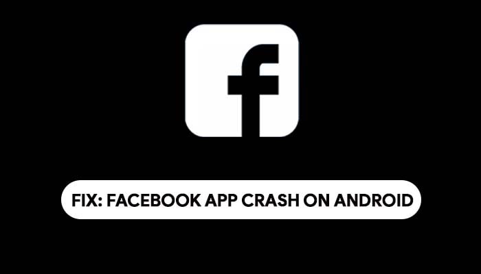 Facebook App Keeps Crashing on Android