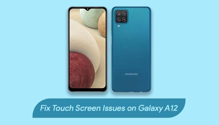 Fix Touch Screen Issues on Samsung Galaxy A12